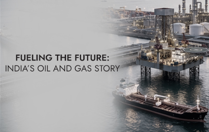 Fueling the future: India’s oil and gas story