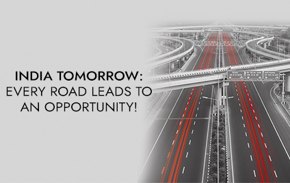India tomorrow: Every road leads to an opportunity